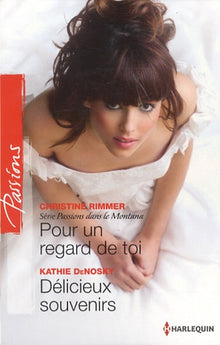 Pour un regard de toi ; Délicieux souvenirs
