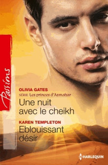 Une nuit avec le cheikh ; Eblouissant désir