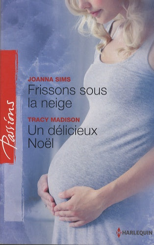 Frissons sous la neige ; Un délicieux Noël