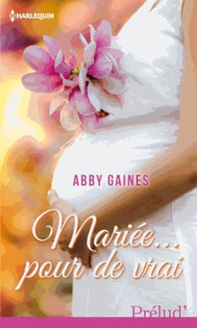 Mariée...pour de vrai