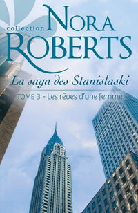 Les rêves d'une femme: La saga des Stanislaski - tome 3