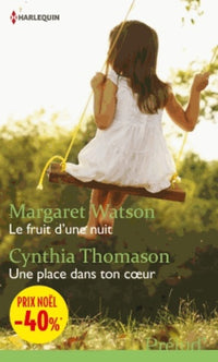 Le fruit d'une nuit ; Une place dans ton coeur