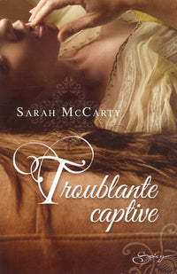 Troublante captive