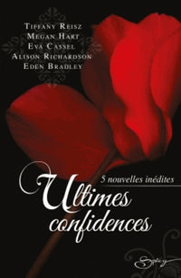 Ultimes confidences: 5 nouvelles inédites