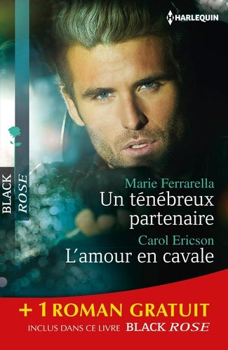 Un ténébreux partenaire ; L'amour en cavale ; Une dangereuse attraction