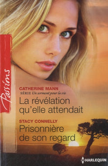 La révélation qu'elle attendait ; Prisonnière de son regard