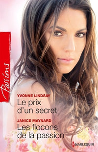 Le prix d'un secret ; Les flocons de la passion