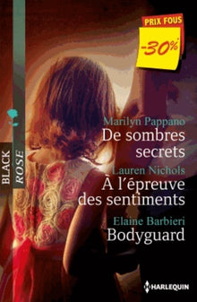 De sombres secrets - A l'épreuve des sentiments - Bodyguard