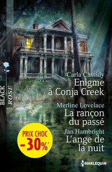 Enigme à Conja Creek ; La rançon du passé ; L'ange de la nuit