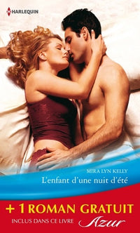 L'enfant d'une nuit d'été ; Tendre illusion
