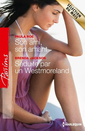 Son ami, son amant ; Séduite par un Westmoreland