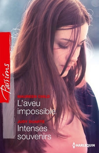 L'aveu impossible ; Intenses souvenirs