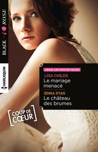 Le mariage menacé ; Le château des brumes