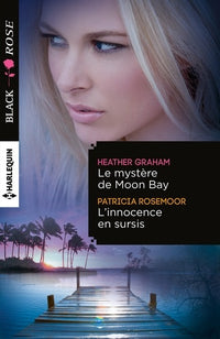 Le mystère de Moon Bay ; L'innocence en sursis