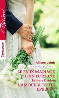 Le faux mariage d'un Fortune ; L'amour à toute épreuve