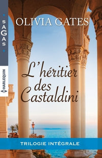 L'héritier des Castaldini: Intégrale 3 romans