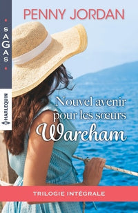 Nouvel avenir pour les soeurs Wareham: Intégrale 3 romans