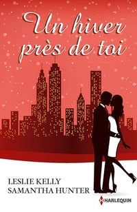 Un hiver près de toi: Par une nuit de décembre ; La tentation de Noël