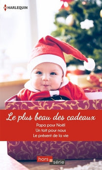 Le plus beau des cadeaux: Papa pour Noël - Un toit pour nous - Le présent de la vie