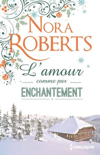 L'amour comme par enchantement: Une romance de Noël cocooning et pleine d'émotions