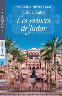 Les princes de Judar: La vengeance d'un prince - La fiancée du désert - Voeux sous contrat