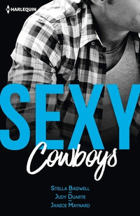 Sexy cowboys: Sexy et... Ténébreux ; Sexy et... Provocateur ; Sexy et... Déterminé