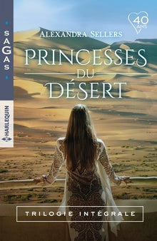 Princesses du désert: Trilogie intégrale