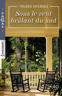 Sous le vent brûlant du Sud: Brûlante séduction - Une rencontre irrésistible - Rencontre magique