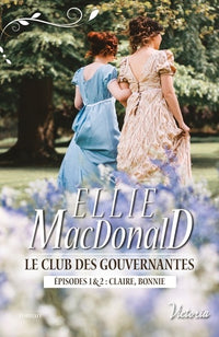 Le club des gouvernantes: Claire ; Bonnie