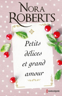 Petits delices et grand amour