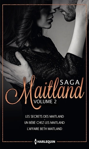 Les secrets des Maitland ; Un bébé chez les Maitland ; L'affaire Beth Maitland