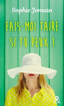 Fais-moi taire si tu peux !