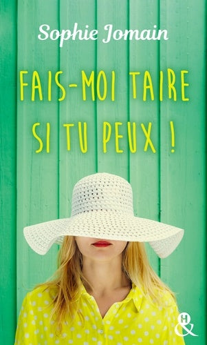 Fais-moi taire si tu peux !