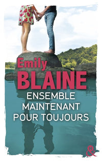 Ensemble. Maintenant. Pour toujours