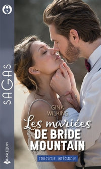 Les mariées de Bride Mountain: La mariée de Bride Mountain - La promesse de Bride Mountain - Proposition à Bride Mountain