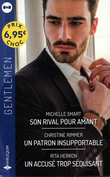 Son rival pour amant - Un patron insupportable - Un accusé trop séduisant