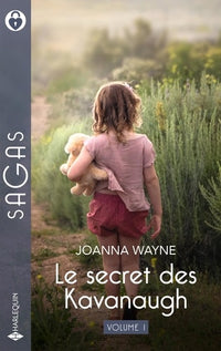 Le secret des Kavanaugh - Volume 1: Prêt à tout pour sa fille - Ne crains rien, Constance