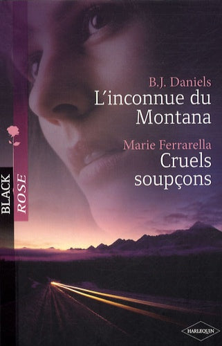 L'inconnue du Montana ; Cruels soupçons