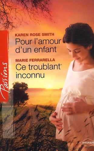 Pour l'amour d'un enfant ; Ce troublant inconnu