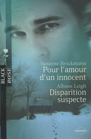 Pour l'amour d'un innocent ; Disparition suspecte