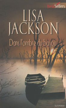 Dans l'ombre du bayou