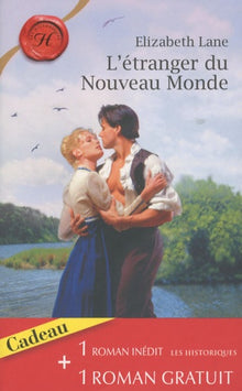 L'étranger du nouveau monde ; Le baiser de l'aube
