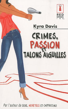 Crimes, passion et talons aiguilles