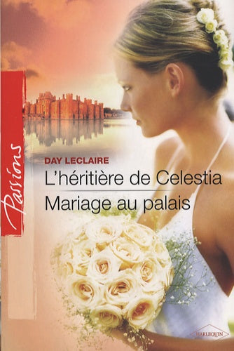 L'héritière de Celestia ; Mariage au palais
