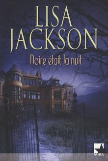 Noire était la nuit