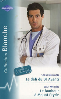 Le défi du Dr Avanti ; Le bonheur à Mount Pryde