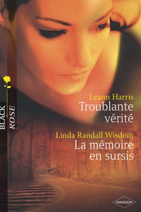 Troublante vérité ; La mémoire en sursis