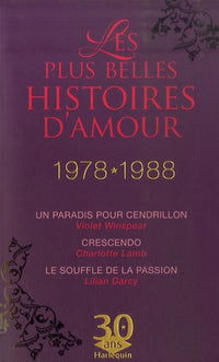 Un paradis pour Cendrillon ; Crescendo ; Le souffle de la passion
