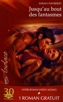 Jusqu'au bout des fantasmes ; Brûlantes confessions