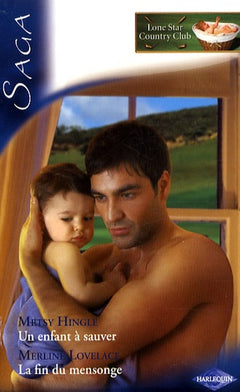 Un enfant à sauver ; La fin du mensonge